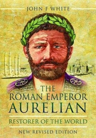 Cover image for 9781526781871 - The Roman Emperor Aurelian