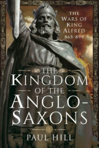 Cover image for 9781526782496 - The Kingdom of the Anglo-Saxons