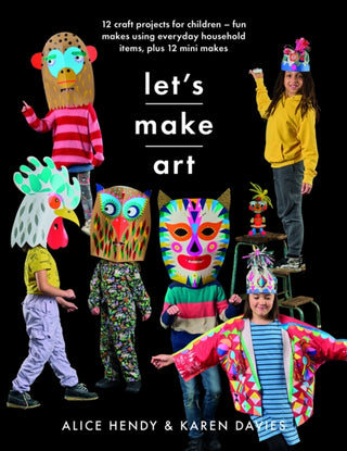 Cover image for 9781526784544 - Let s Make Art: 12 Craft Projects for Children