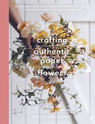 Cover image for 9781526784667 - Crafting Authentic Paper Flowers