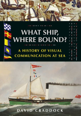Cover image for 9781526784827 - What Ship, Where Bound?