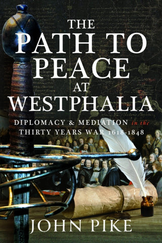 Cover image for 9781526789198 - The Path to Peace at Westphalia
