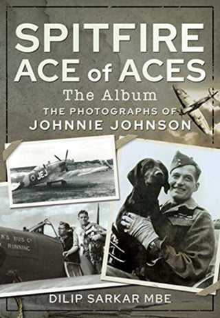 Cover image for 9781526791665 - Spitfire Ace of Aces: The Album