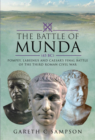 Cover image for 9781526793706 - The Battle of Munda (45 BC)