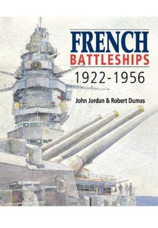 Cover image for 9781526793829 - French Battleships, 1922-1956