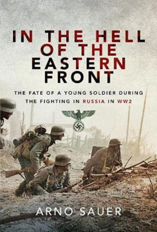 Cover image for 9781526797704 - In the Hell of the Eastern Front