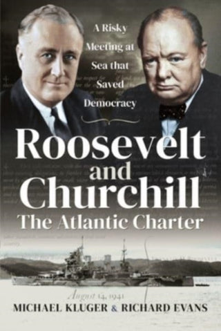 Cover image for 9781526797834 - Roosevelt and Churchill The Atlantic Charter