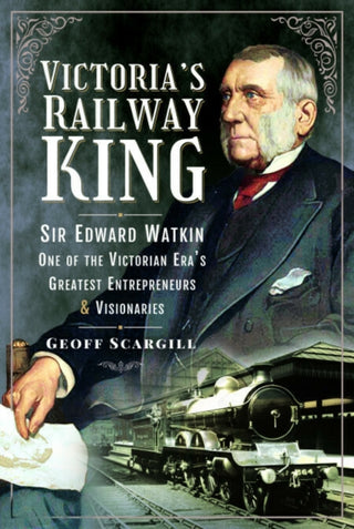 Cover image for 9781526798596 - Victoria's Railway King