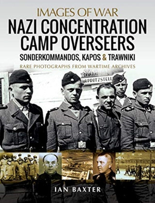 Cover image for 9781526799951 - Nazi Concentration Camp Overseers