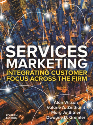 Cover image for 9781526847805 - Services Marketing: Integrating Customer Service Across the Firm 4e