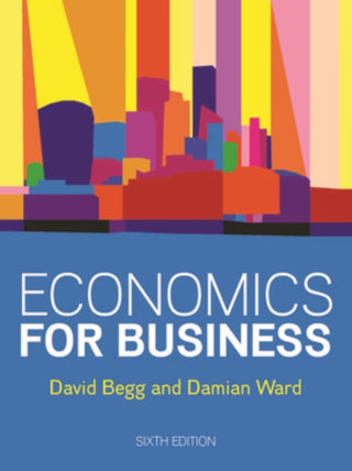 Cover image for 9781526848130 - Economics for Business, 6e