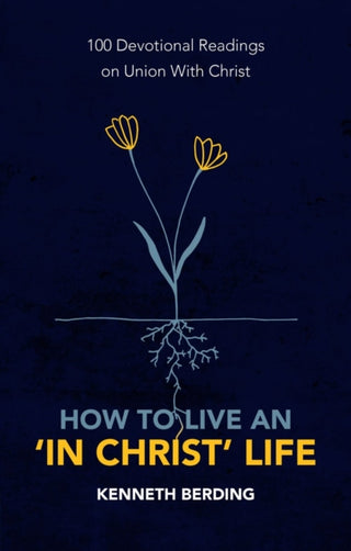 Cover image for 9781527105591 - How to Live an 'In Christ' Life