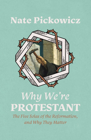 Cover image for 9781527109124 - Why We're Protestant