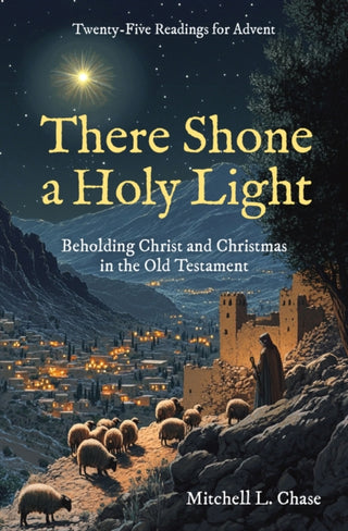 Cover image for 9781527112254 - There Shone a Holy Light