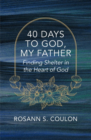 Cover image for 9781527112506 - 40 Days to God, My Father