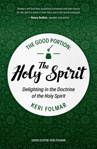 Cover image for 9781527113022 - The Good Portion  Holy Spirit