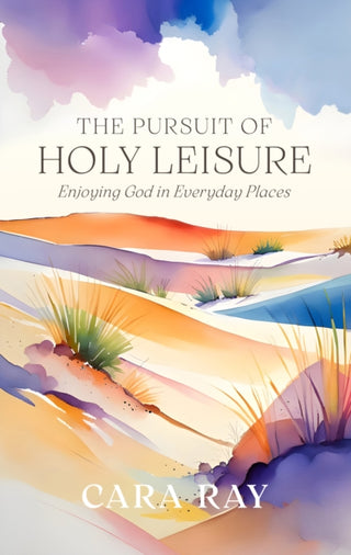 Cover image for 9781527114210 - The Pursuit of Holy Leisure