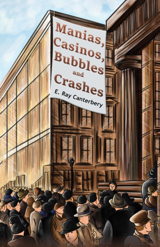 Cover image for 9781528907286 - Manias, Casinos, Bubbles and Crashes
