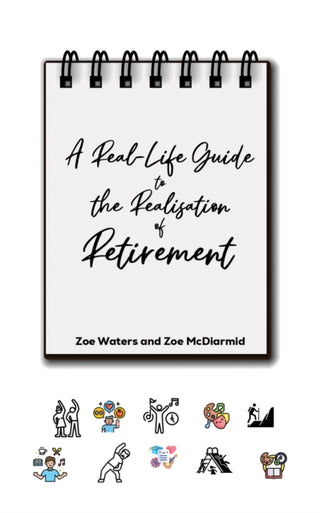 Cover image for 9781528915465 - A Real-Life Guide to the Realisation of Retirement