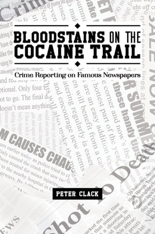 Cover image for 9781528916189 - Bloodstains on the Cocaine Trail