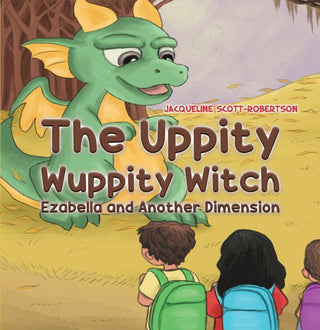 Cover image for 9781528938334 - The Uppity Wuppity Witch