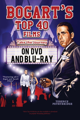 Cover image for 9781528940344 - Bogart's Top 40 Films - Take the Journey on DVD and Blu-ray