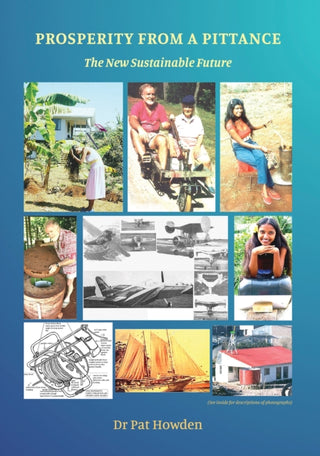 Cover image for 9781528946759 - Prosperity from a Pittance - The New Sustainable Future