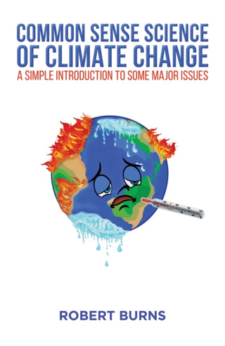 Cover image for 9781528967082 - Common Sense Science of Climate Change