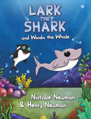 Cover image for 9781528973502 - Lark the Shark and Wonda the Whale