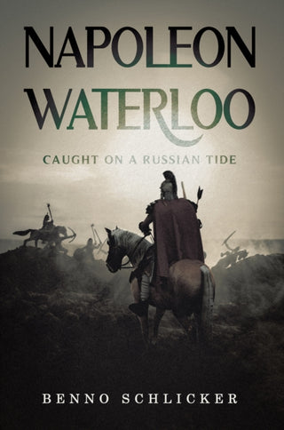 Cover image for 9781528980579 - Napoleon: Waterloo