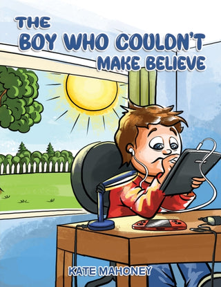 Cover image for 9781528982467 - The Boy Who Couldn't Make Believe