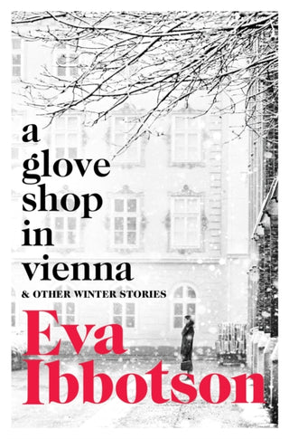 Cover image for 9781529023039 - A Glove Shop in Vienna and Other Stories