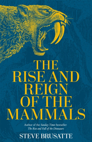 Cover image for 9781529034219 - The Rise and Reign of the Mammals