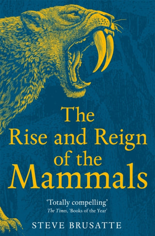 Cover image for 9781529034233 - The Rise and Reign of the Mammals