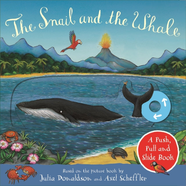 Cover image for 9781529040753 - The Snail and the Whale: A Push, Pull and Slide Book