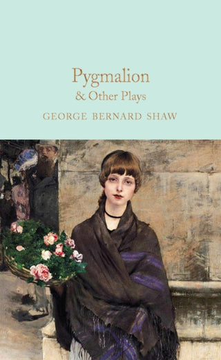 Cover image for 9781529048001 - Pygmalion & Other Plays