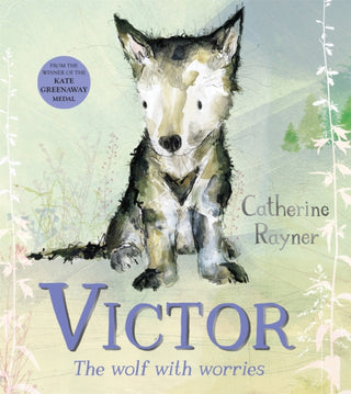 Cover image for 9781529051285 - Victor, the Wolf with Worries