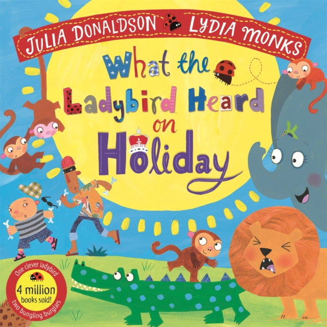 Cover image for 9781529051421 - What the Ladybird Heard on Holiday