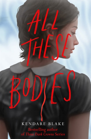 Cover image for 9781529052893 - All These Bodies
