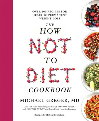 Cover image for 9781529059243 - The How Not to Diet Cookbook