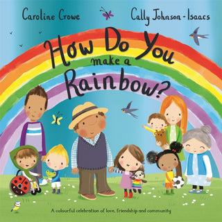 Cover image for 9781529059526 - How Do You Make a Rainbow?