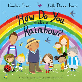 Cover image for 9781529059526 - How Do You Make a Rainbow?