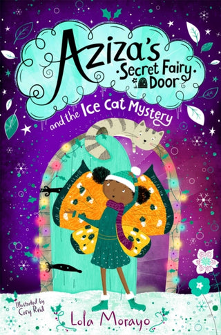 Supplemental image for 9781529063950 - Aziza's Secret Fairy Door and the Ice Cat Mystery