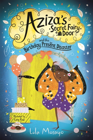 Cover image for 9781529063974 - Aziza's Secret Fairy Door and the Birthday Present Disaster