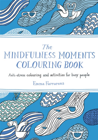 Cover image for 9781529064223 - The Mindfulness Moments Colouring Book