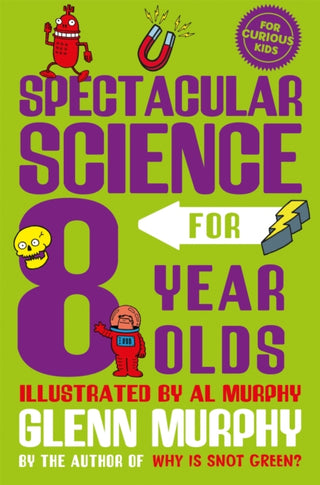 Cover image for 9781529065299 - Spectacular Science for 8 Year Olds