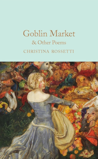 Cover image for 9781529065381 - Goblin Market & Other Poems