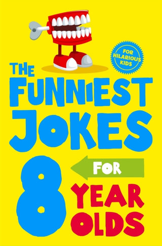 Cover image for 9781529065992 - The Funniest Jokes for 8 Year Olds
