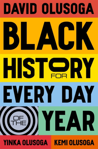 Cover image for 9781529066203 - Black History for Every Day of the Year