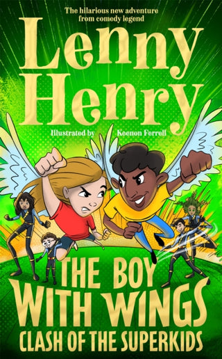 Cover image for 9781529067897 - The Boy With Wings: Clash of the Superkids